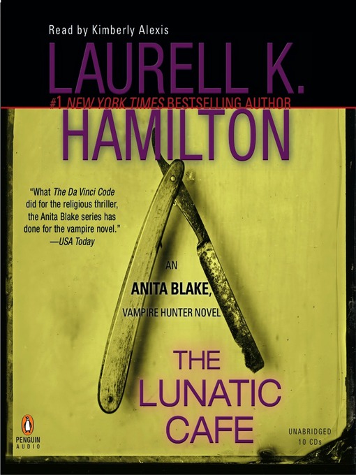 Title details for The Lunatic Café by Laurell K. Hamilton - Available